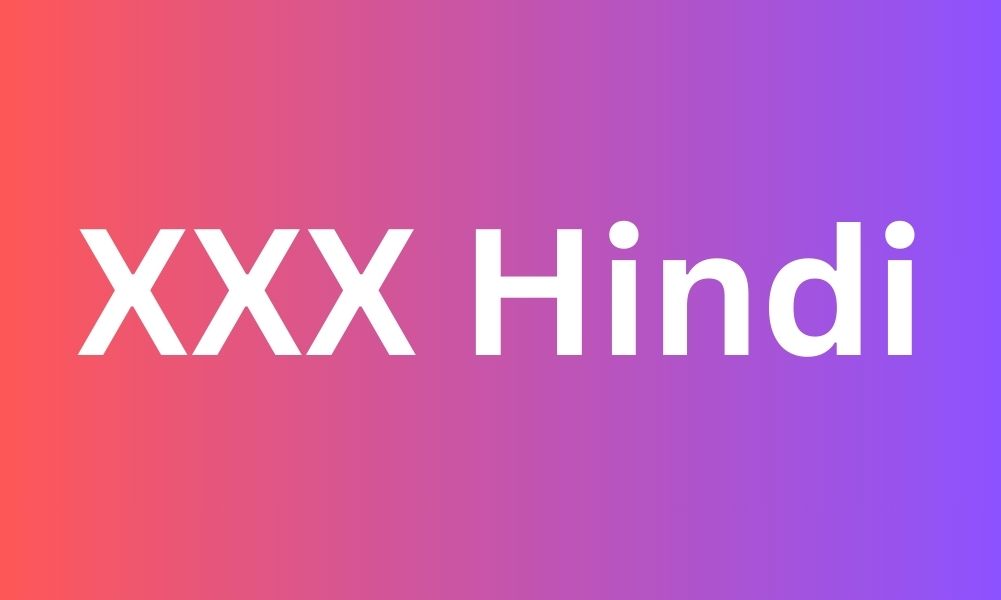 xxx Hindi