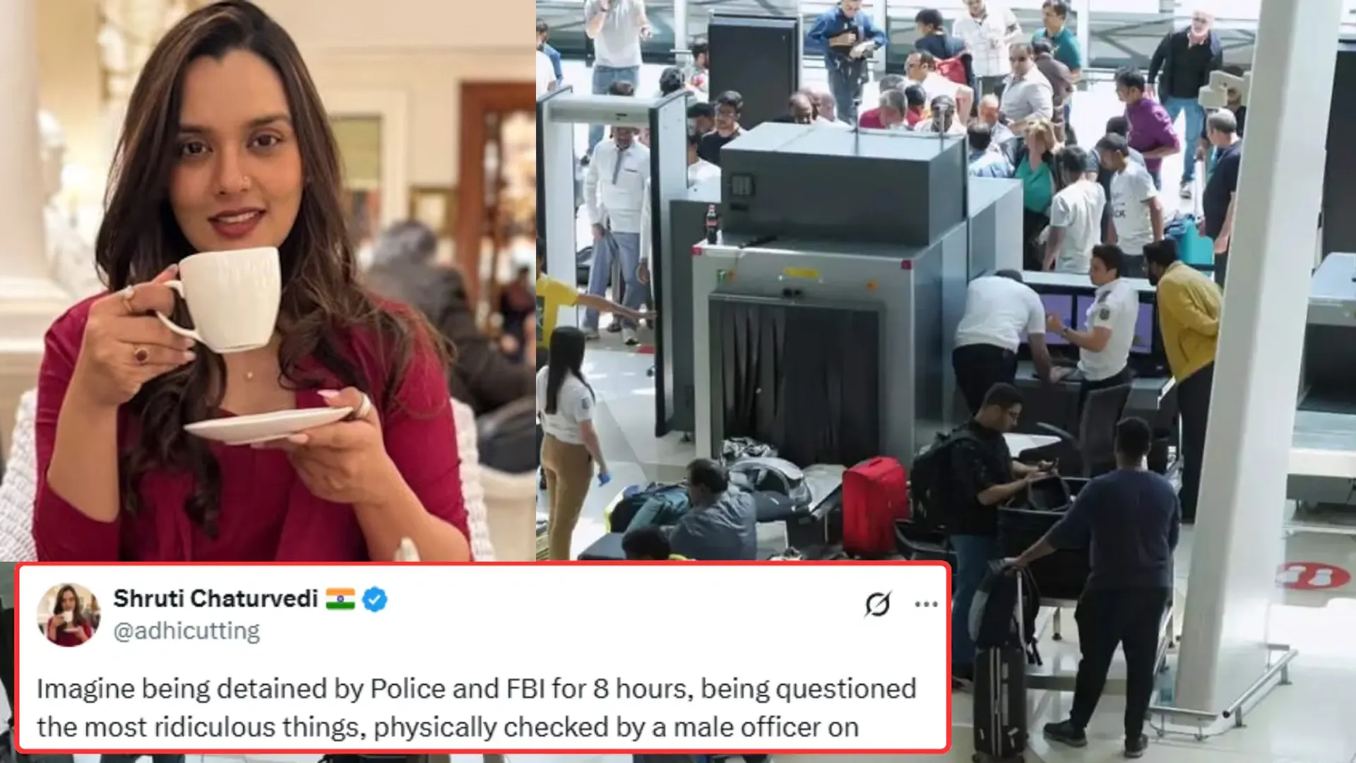shruti chaturvedi airport detention