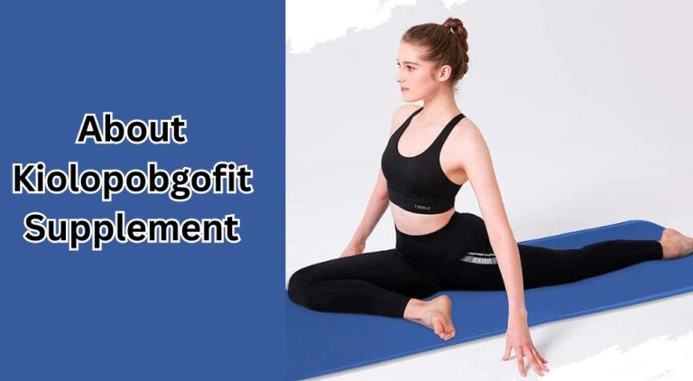 About Kiolopobgofit Supplement