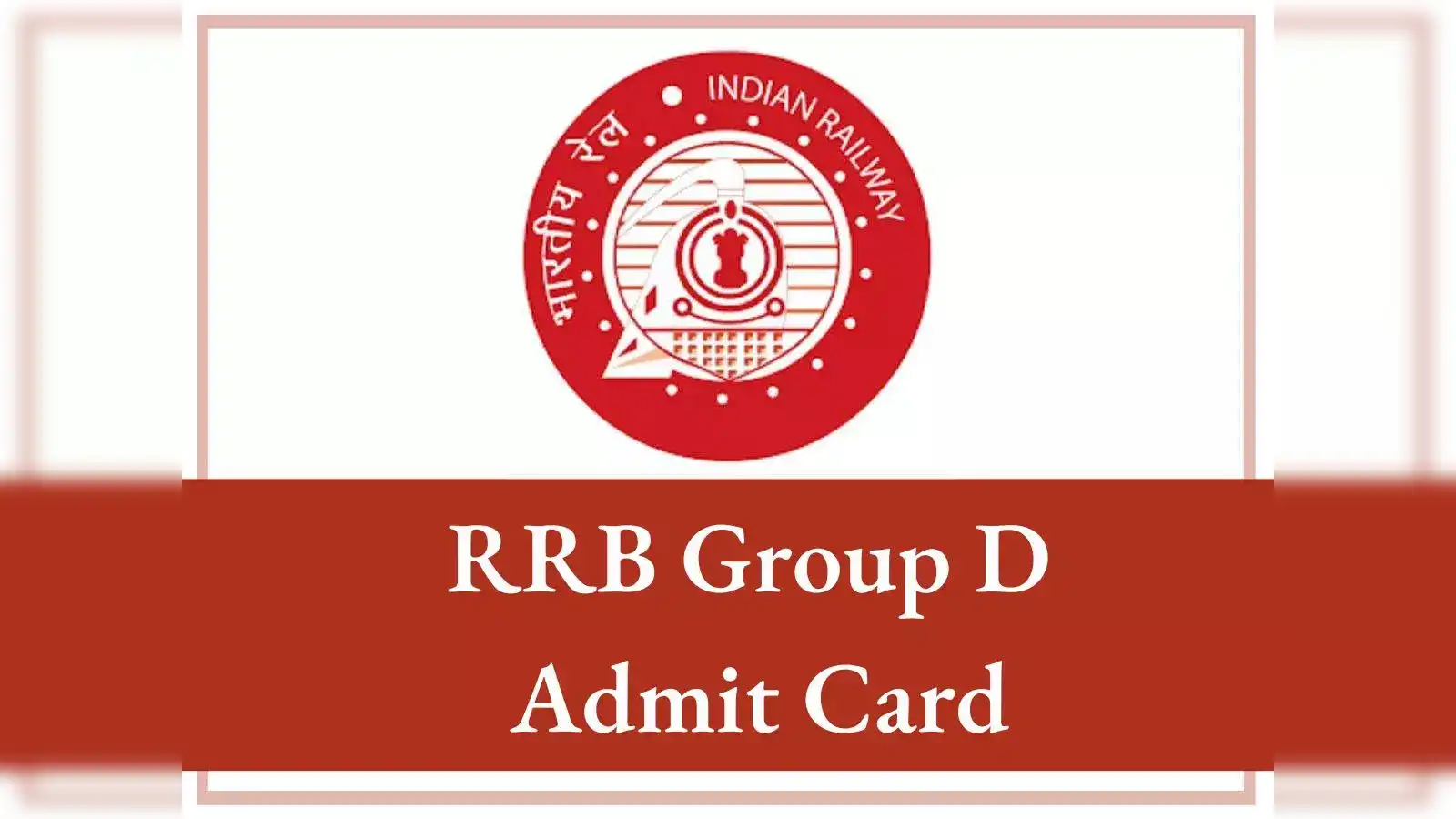 RRB Group D Admit Card