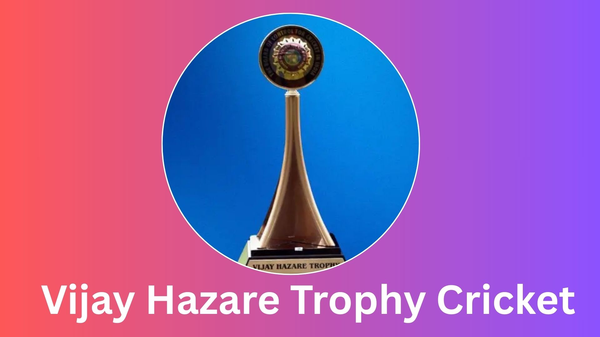 vijay hazare trophy cricket